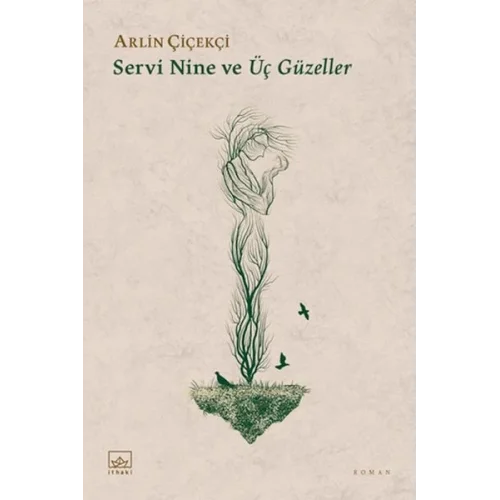 Servi Nine ve Üç Güzeller