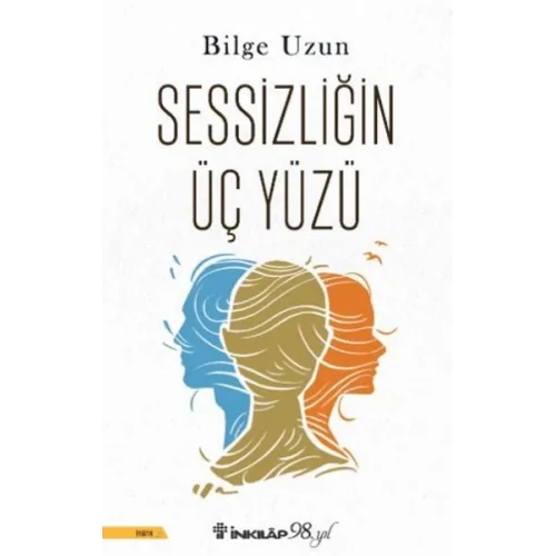Sessizliğin Üç Yüzü
