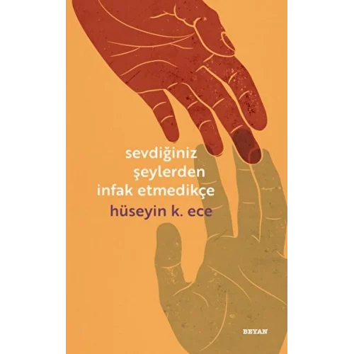 Sevdiğiniz Şeylerden İnfak Etmedikçe