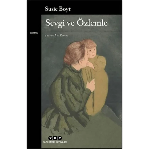 Sevgi ve Özlemle