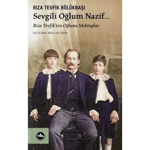 Sevgili Oğlum Nazif…