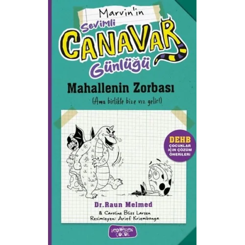 Sevimli Canavar Günlüğü - Mahallenin Zorbası
