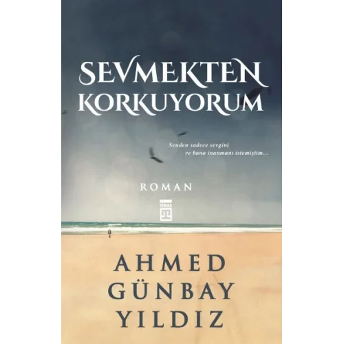 Sevmekten Korkuyorum