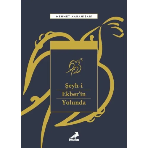 Şeyh-i Ekber’in Yolunda