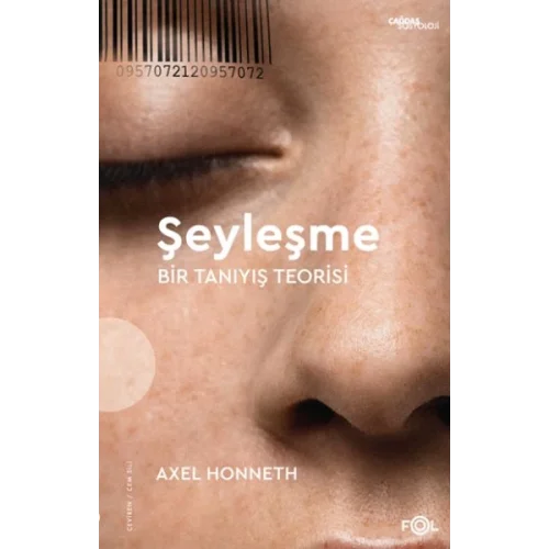 Şeyleşme –Bir Tanıyış Teorisi