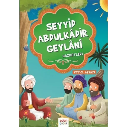 Seyyid Abdulkadir Geylani Hazretleri