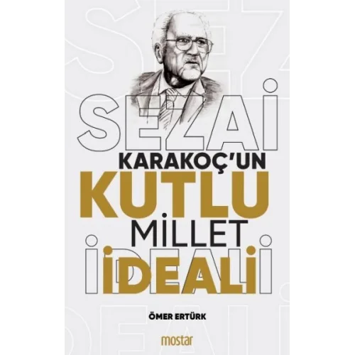 Sezai Karakoç’un Kutlu Millet ideali