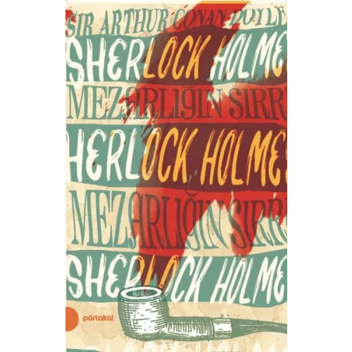 Sherlock Holmes 10 - Mezarlığın Sırrı