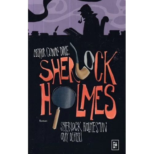 Sherlock Holmes 5- Sherlock Holmesun Olay Defteri