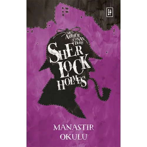 Sherlock Holmes - Manastır Okulu