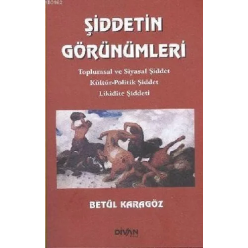 Şiddetin Görünümleri