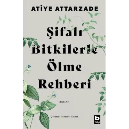 Şifalı Bitkilerle Ölme Rehberi