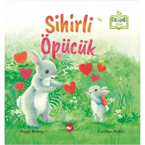 Sihirli Öpücük (Organik Kitap)