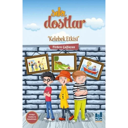 Sıkı Dostlar - Kelebek Etkisi