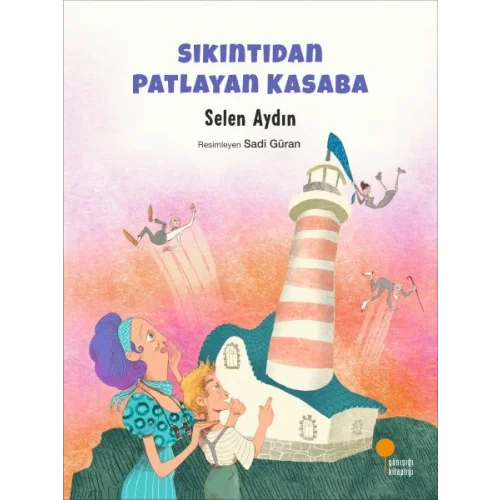 Sıkıntıdan Patlayan Kasaba