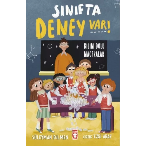 Sınıfta Deney Var! - Bilim Dolu Maceralar