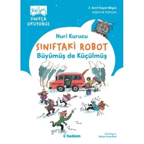 Sınıftaki Robot: Büyümüş de Küçülmüş