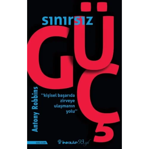 Sınırsız Güç - Kişisel Başarıda Zirveye Ulaşmanın Yolu