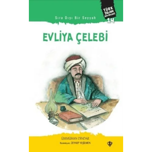 Sıra Dışı Bir Seyyah: Evliya Çelebi