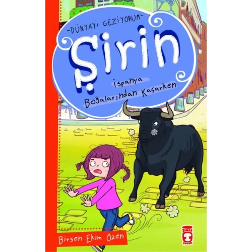 Şirin Dünyayı Geziyorum - İspanya Boğalarından Kaçarken