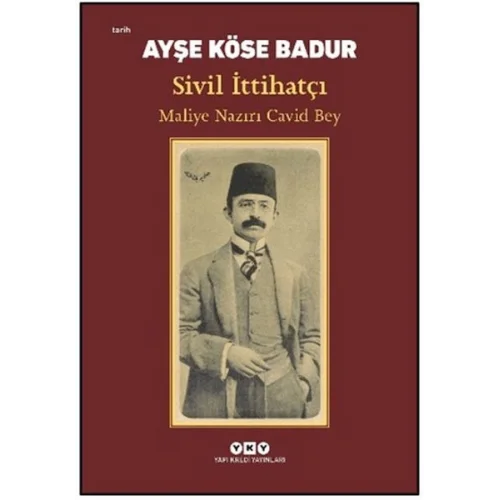 Sivil İttihatçı - Maliye Nazırı Cavid Bey