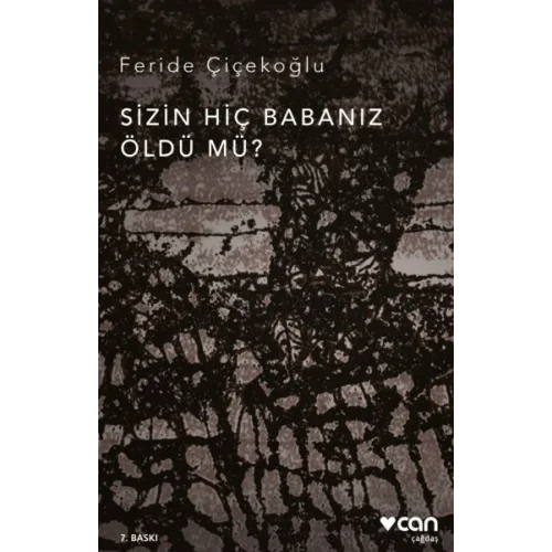 Sizin Hiç Babanız Öldü mü?