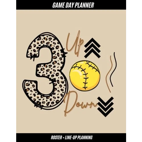 Softball Coach Game Planner - The Game Day Companion Notebook: 75 Pages | 8.5 x 11in.