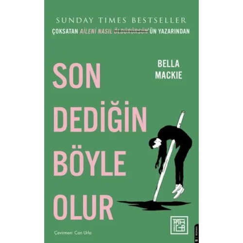 Son Dediğin Böyle Olur