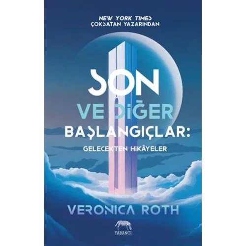 Son ve Diğer Başlangıçlar