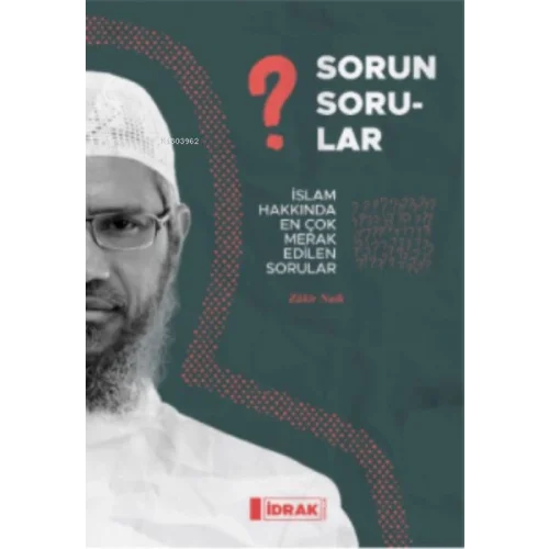 Sorun Sorular;İslam Hakk ında En Çok Merak Edilen Sorular