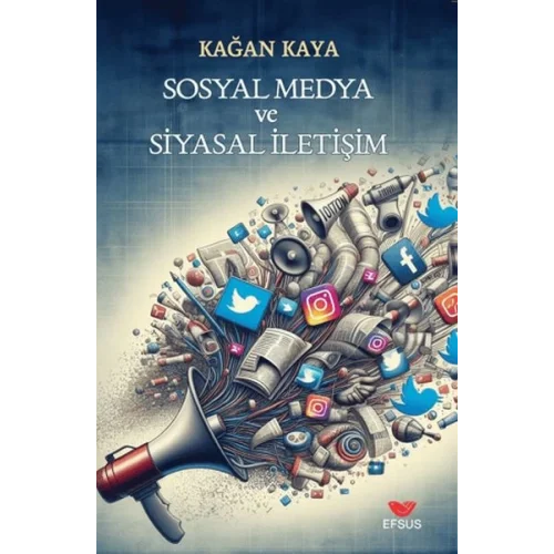 Sosyal Medya ve Siyasal İletişim