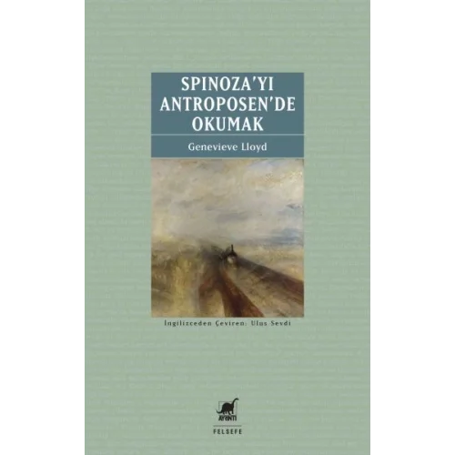 Spinoza’yı Antroposen’de Okumak