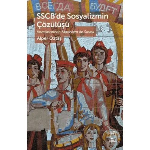 SSCB’de Sosyalizmin Çözülüşü