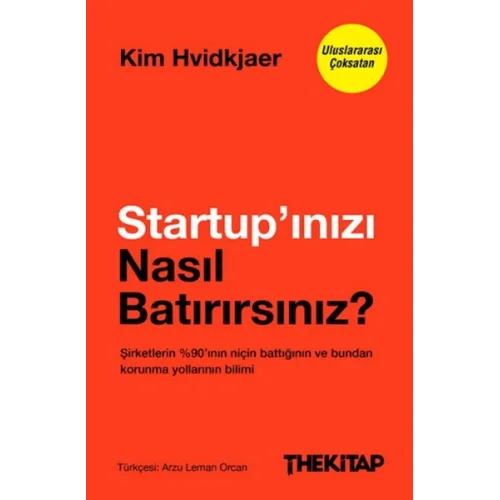 Startup’ınızı Nasıl Batırırsınız?