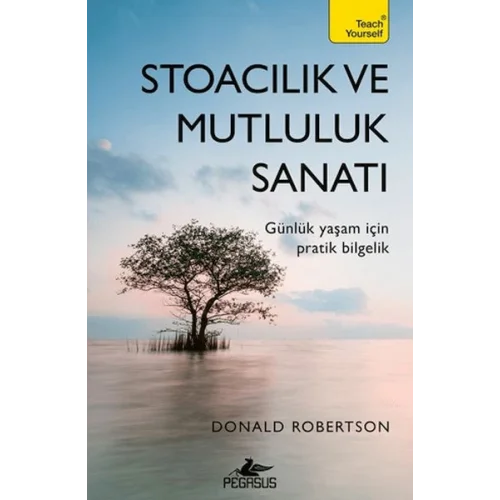 Stoacılık ve Mutluluk Sanatı