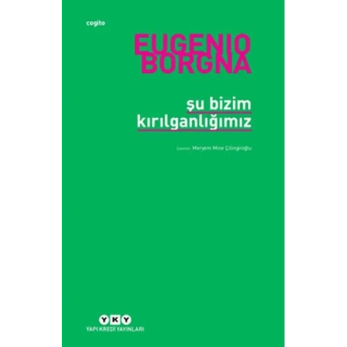 Şu Bizim Kırılganlığımız
