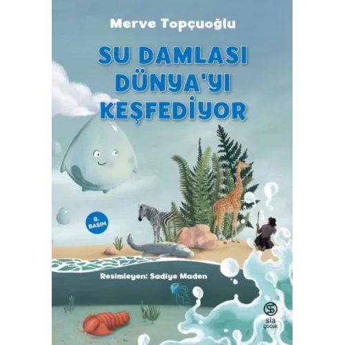 Su Damlası Dünya’yı Keşfediyor