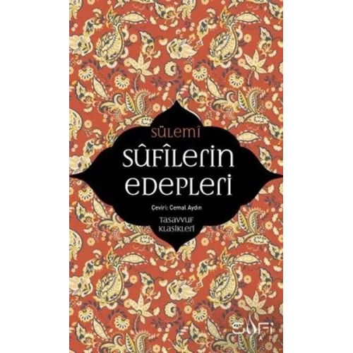 Sufilerin Edepleri - Tasavvuf Klasikleri
