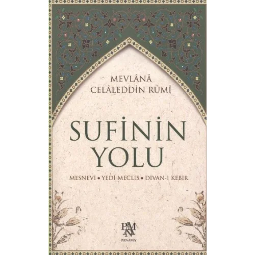 Sufinin Yolu  Mesnevi - Yedi Meclis - Divan-ı Kebir