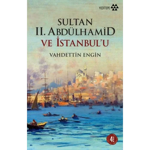 Sultan 2. Abdülhamid ve İstanbulu