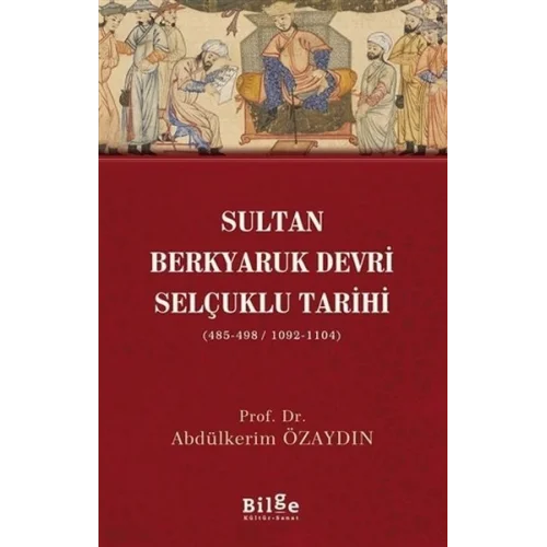 Sultan Berkyaruk Devri Selçuklu Tarihi