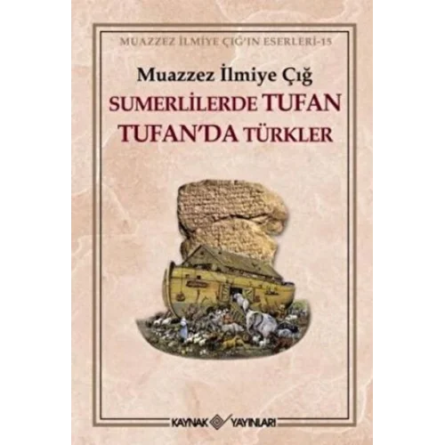 Sümerlilerde Tufan Tufan’da Türkler