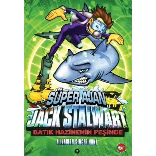 Süper Ajan Jack Stalwart 02 - Batık Hazinenin Peşinde