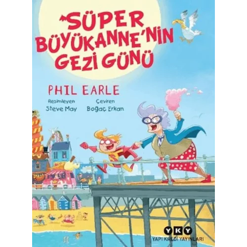 Süper Büyükannenin Gezi Günü