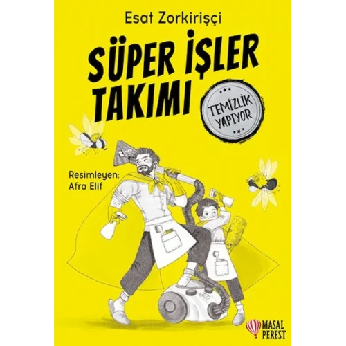 Süper İşler Takımı Temizlik Yapıyor