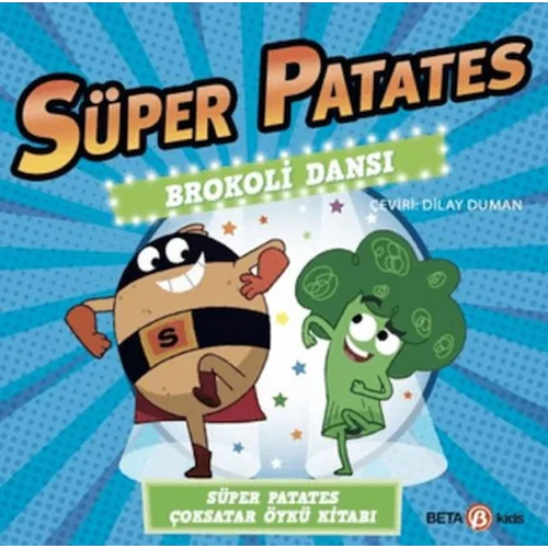 Süper Patates Brokoli Dansı