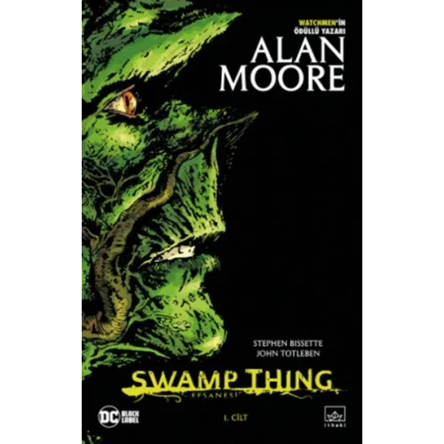 Swamp Thing Efsanesi - 1. Cilt