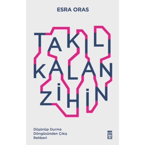 Takılı Kalan Zihin