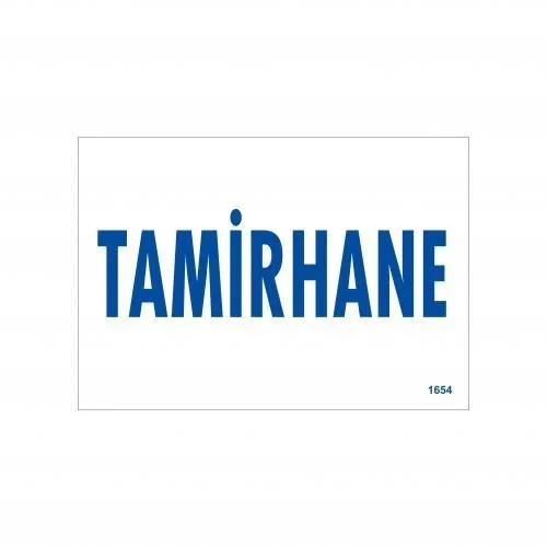 Mey İthalat® Tamirhane Uyarı Levhası 17,5x25 KOD:1654