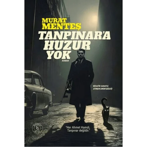 Tanpınara Huzur Yok